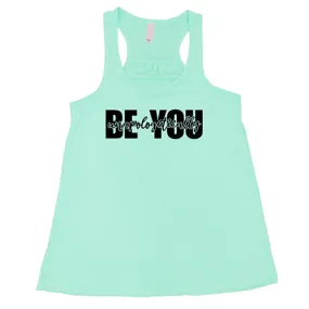Be Unapologetically You Shirt
